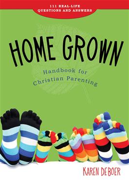 Home Grown Handbook for Christian Parenting (eBook, Kindle)