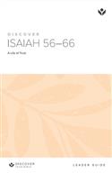 Discover Isaiah 56-66 Leader Guide