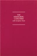 The Heidelberg Catechism with Scripture Texts (1988 Translation)