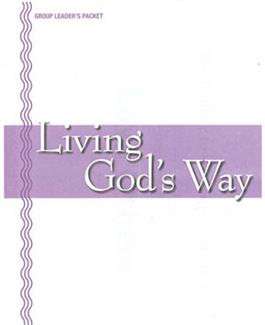 Living God's Way Group Leader's Packet