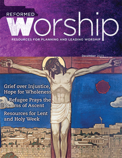 Reformed Worship 150 (December 2023)