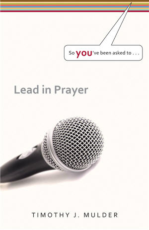 So You've Been Asked To Lead in Prayer  (Set of 3)