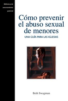 C�mo Prevenir El Abuso Sexual de Menores/Preventing Child Abuse (Spanish, Download)