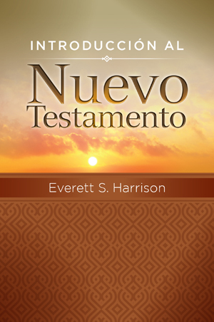 Introducción al Nuevo Testamento / Introduction to the New Testament (Spanish)