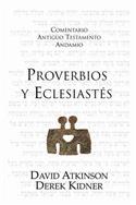 Proverbios y Eclesiast�s / The Message of Proverbs and Ecclesiastes (Spanish)