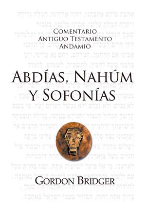 Abd�as, Nah�m y Sofon�as / The Message of Obadiah, Nahum and Zephaniah (Spanish)