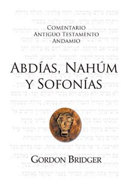 Abd�as, Nah�m y Sofon�as / The Message of Obadiah, Nahum and Zephaniah (Spanish)