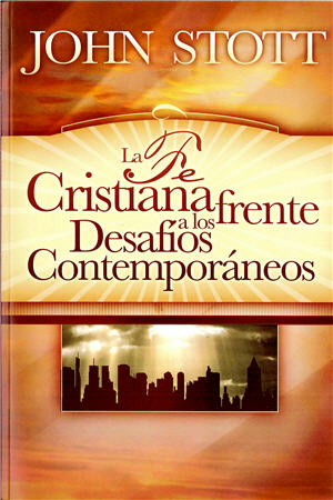 La fe cristiana frente a los desaf�os contempor�neos / Christian Faith and Contemporary Challenges (Spanish)