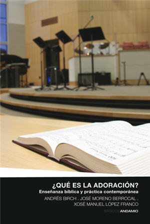 ¿Qué es la adoración? / What is Adoration? (Spanish)