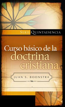 Curso b�sico de la doctrina cristiana / Basic Course on Christian Doctrine (Spanish)