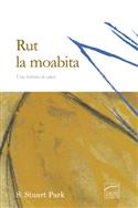 Rut la moabita / Ruth, the Moabitess (Spanish)