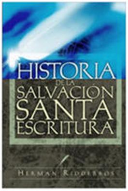 Historia de la salvacion y Santa Escritura / History of Salvation and Holy Scripture (Spanish)