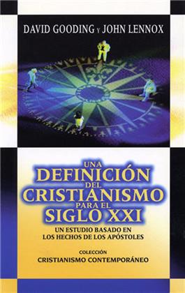 Una definición del cristianismo para el siglo XXI / A Definition of Christianity for the 21st Century (Spanish)