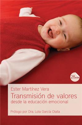 Transmisión de valores desde la educación emocional / Transmission of Values from the Emotional Education (Spanish)
