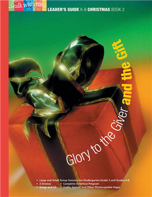 Glory to the Giver and the Gift (Christmas Book 2)
