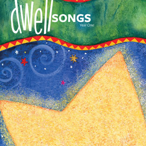 DwellSongs Year 1 CD