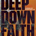 Deep Down Faith