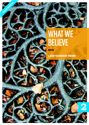 What We Believe DVD, Part 2 (Sessions 13-24)