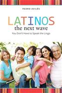 Latinos: The Next Wave