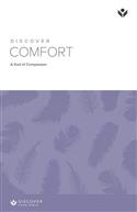 Discover Comfort Study Guide