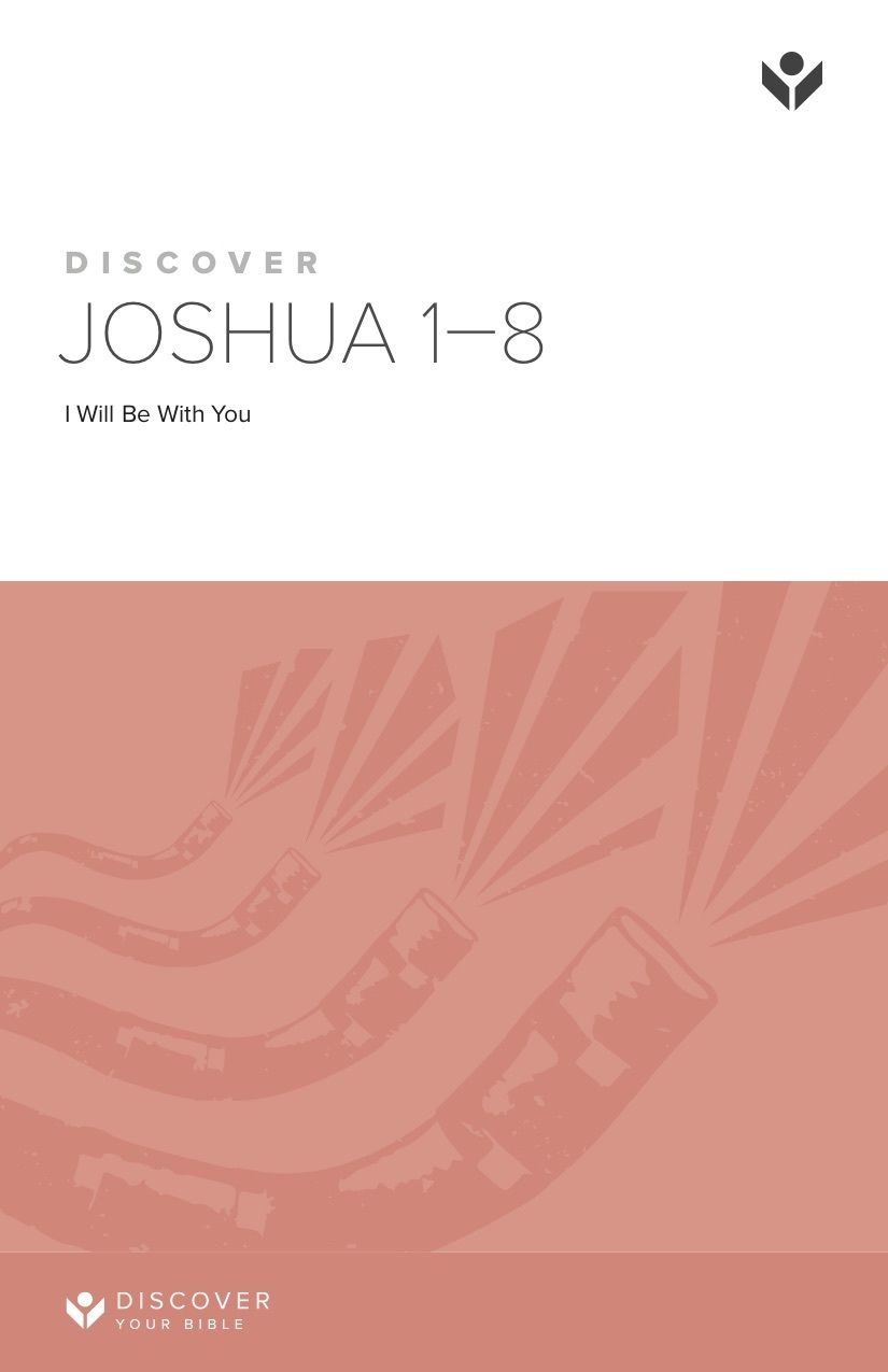 Discover Joshua 1-8 Study Guide