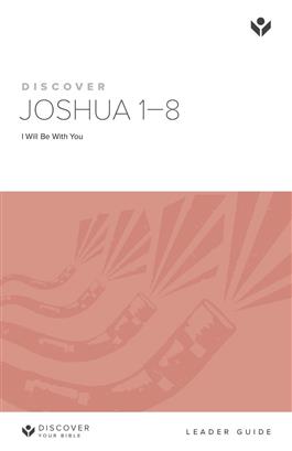 Discover Joshua 1-8 Leader Guide