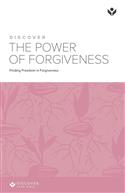 Discover the Power of Forgiveness Study Guide