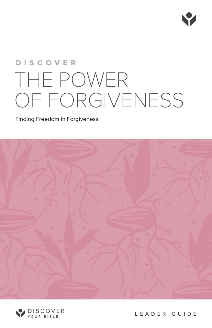 Discover the Power of Forgiveness Leader Guide