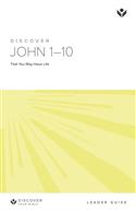 Discover John 1-10 Leader Guide