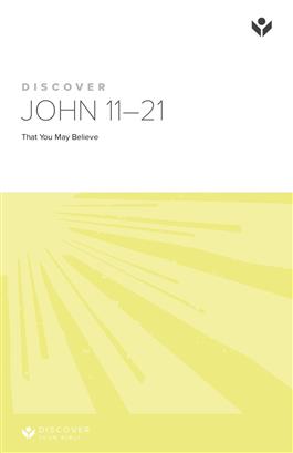 Discover John 11-21 Study Guide