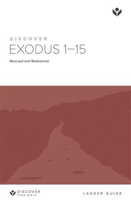 Discover Exodus 1-15 Leader Guide