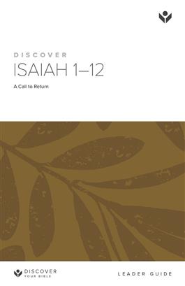 Discover Isaiah 1-12 Leader Guide