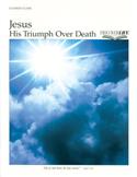 Jesus: His Triumph Over Death Leader's Guide