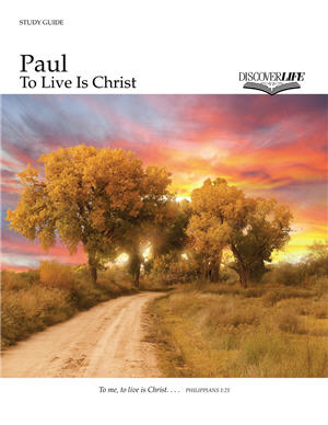 Paul: To Live is Christ Study Guide