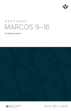 Discover Mark 9-16 Leader Guide (Spanish)