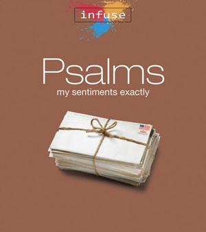 Psalms: My Sentiments Exactly