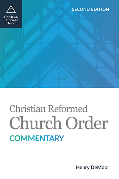 Christian Reformed Church Order Commentary (Download)