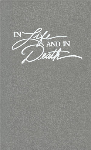 In Life and in Death