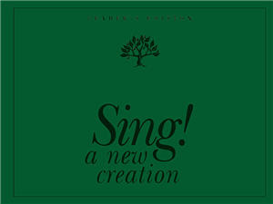 Sing! A New Creation Leader's Edition