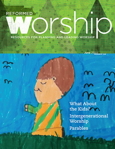 Reformed Worship 144 (June 2022)