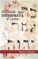 El texto que interpreta al lector / The Text Interpreting the Reader (Spanish)
