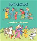 Parábolas: en dos minutos / Two-Minute Parables (Spanish)