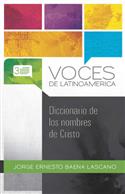 Diccionario de los nombres de Cristo / Dictionary of the Names of Christ (Spanish)