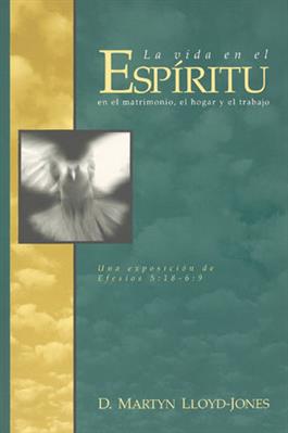 La vida en el Esp�ritu / Life in the Spirit (Spanish)