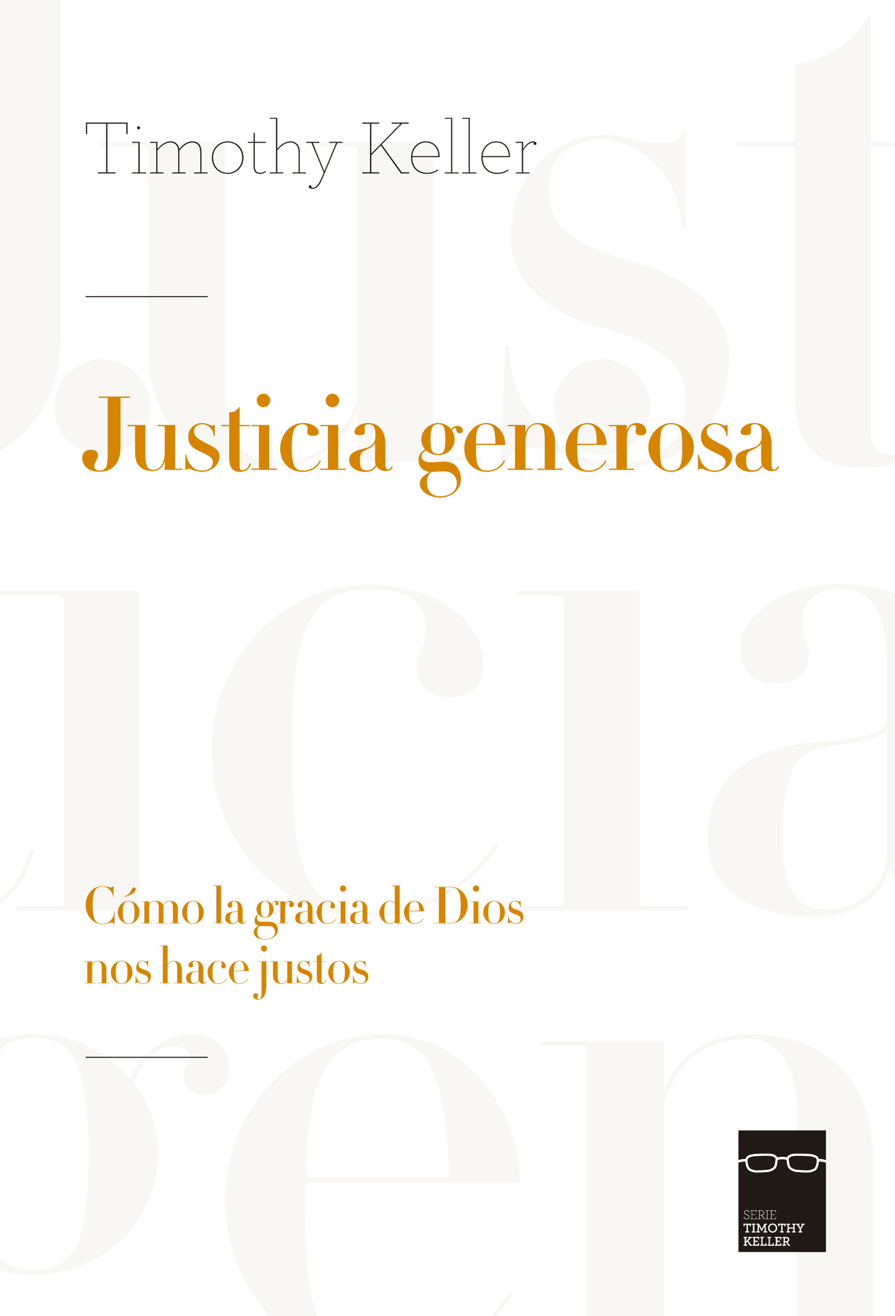 Justicia generosa / Generous Justice (Spanish)