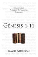 G�nesis 1-11 / The Message of Genesis 1-11 (Spanish)
