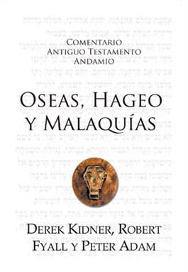 Oseas, Hageo y Malaqu�as CAT / The Message of Hosea, Haggai, and Malachi (Spanish)