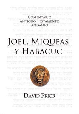 Joel, Miqueas y Habacuc CAT / The Message of Joel, Micah and Habakkuk (Spanish)