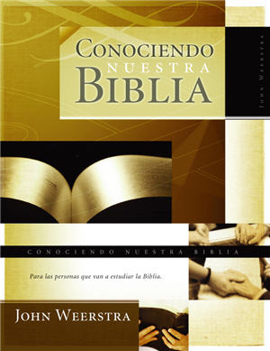Conociendo nuestra Biblia / Knowing our Bible (Spanish)