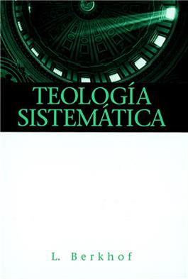 Teología sistemática / Systematic Theology (Spanish)